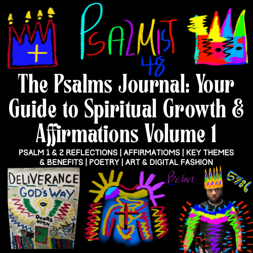 The Psalms Journal: Your Guide to Spiritual Growth & Affirmations Volume 1