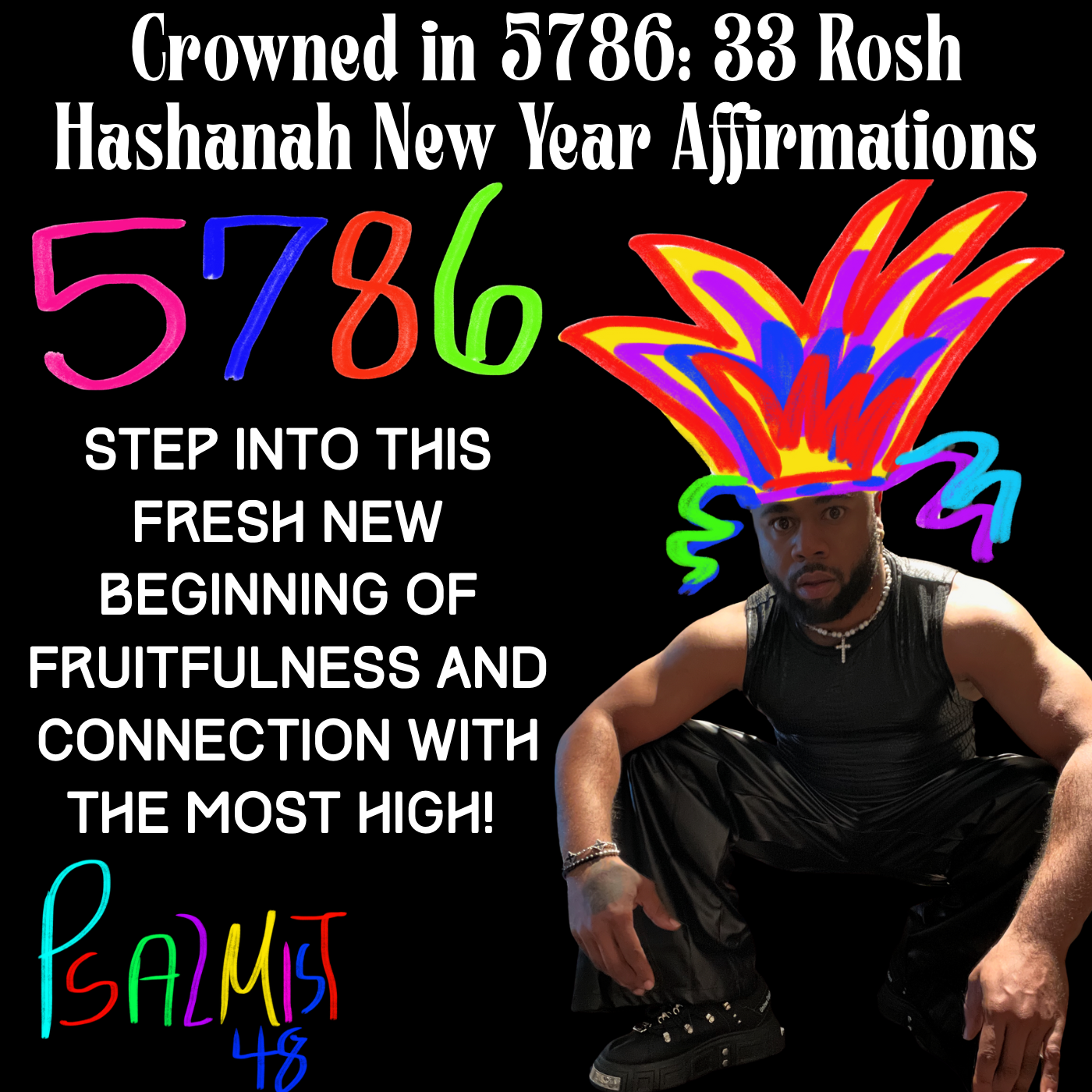 Crowned in 5786: 33 Rosh Hashanah New Year Affirmations